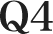 Q4